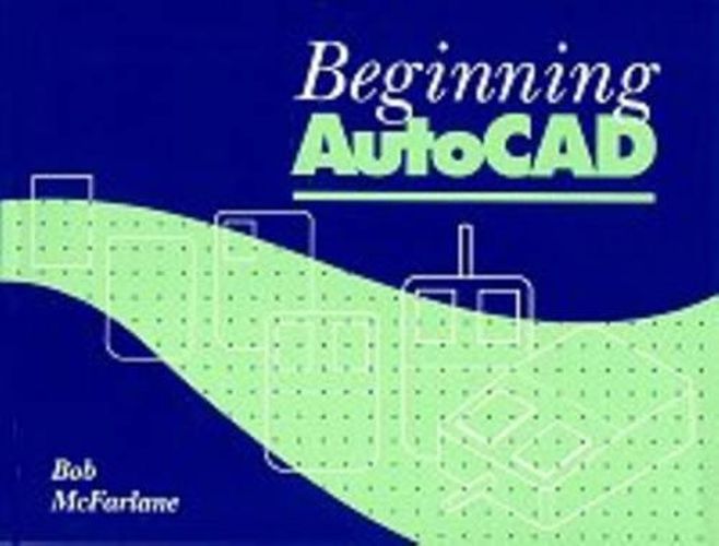 Cover image for Beginning AutoCAD: For Release 12