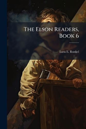 Cover image for The Elson Readers, Book 6