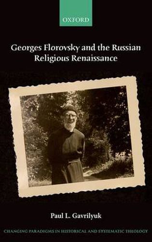 Georges Florovsky and the Russian Religious Renaissance