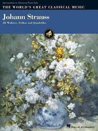 Cover image for Johann Strauss: 28 Waltzes, Polkas and Quadrilles