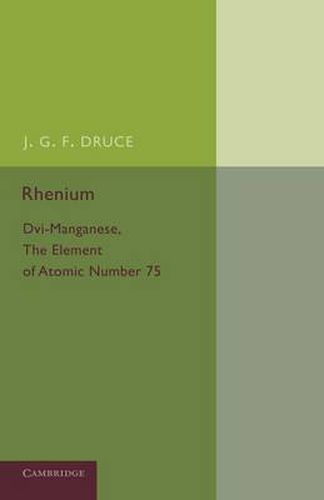 Cover image for Rhenium: DVI-Manganese, the Element of Atomic Number 75