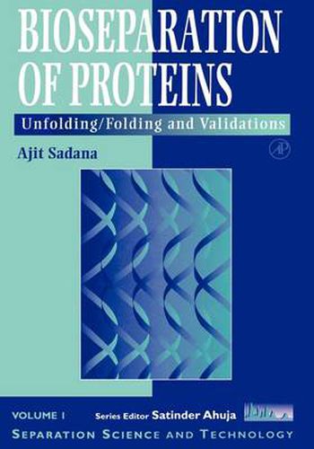 Cover image for Bioseparations of Proteins: Unfolding/Folding and Validations