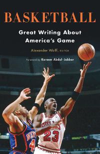 Cover image for Basketball: Great Writing About America's Game: A Library of America Special Publication