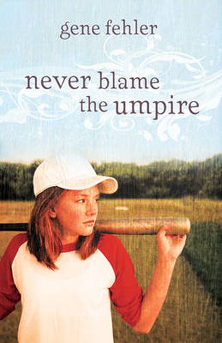 Cover image for Never Blame the Umpire