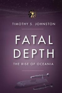 Cover image for Fatal Depth: The Rise of Oceania