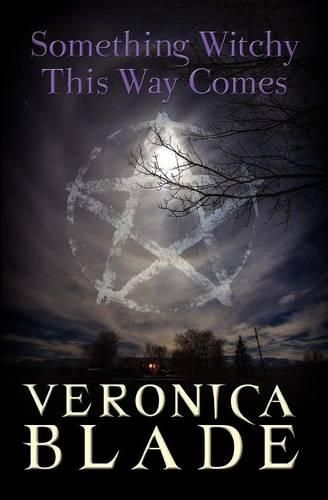 Cover image for Something Witchy This Way Comes: Something Witchy, Book One