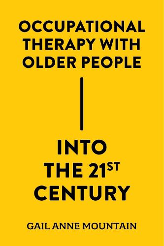 Cover image for Occupational Therapy with Older People Into the 21st Century