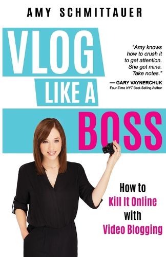 Cover image for Vlog Like a Boss: How to Kill It Online with Video Blogging