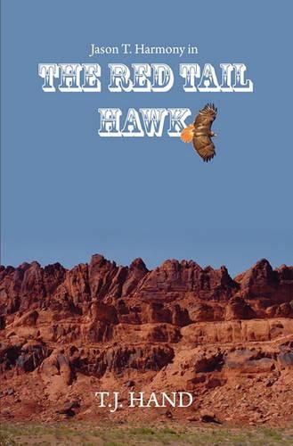 Cover image for The Red Tail Hawk: Jason T. Harmony in