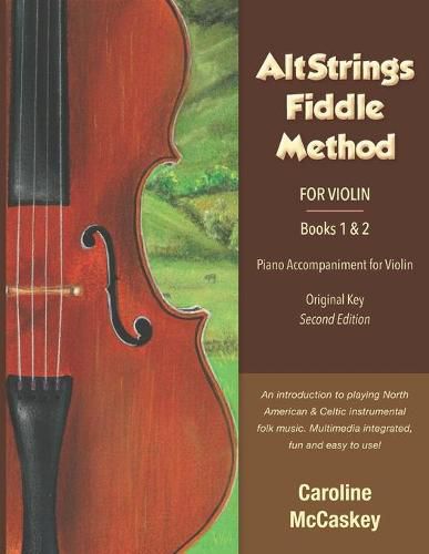 Cover image for AltStrings Fiddle Method for Violin (Original Key) Piano Accompaniment, Second Edition, Books 1 And 2