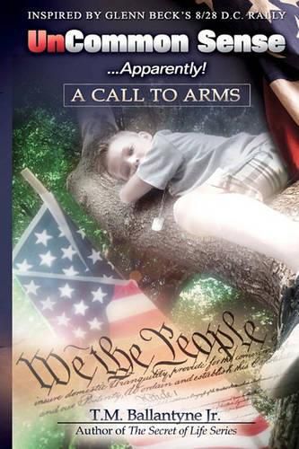 Cover image for Uncommon Sense...Apparently!: A Call To Arms