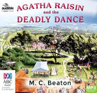 Cover image for Agatha Raisin And The Deadly Dance