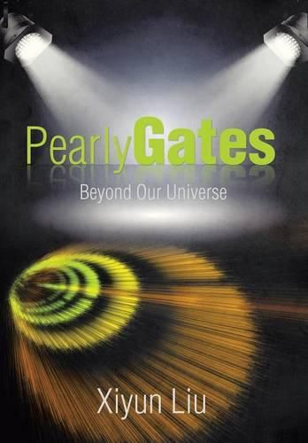Cover image for Pearly Gates Beyond Our Universe