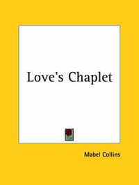 Cover image for Love's Chaplet (1905)