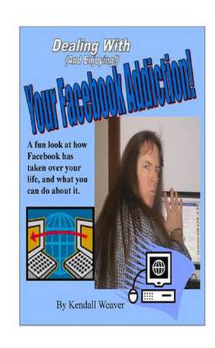 Cover image for Dealing With (And Enjoying!) Your Facebook Addiction!