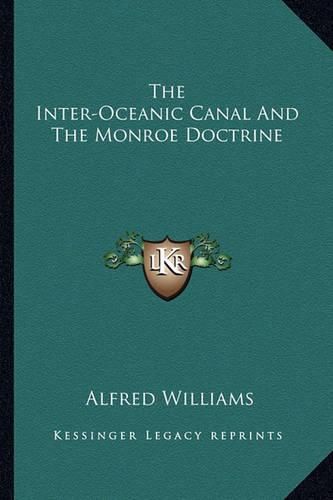 The Inter-Oceanic Canal and the Monroe Doctrine