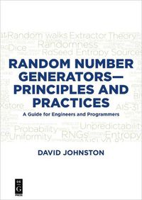 Cover image for Random Number Generators-Principles and Practices: A Guide for Engineers and Programmers