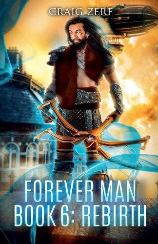 Cover image for The Forever Man - Book 6 REBIRTH