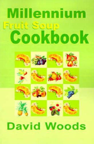 Cover image for Millennium Fruit Soup Cookbook