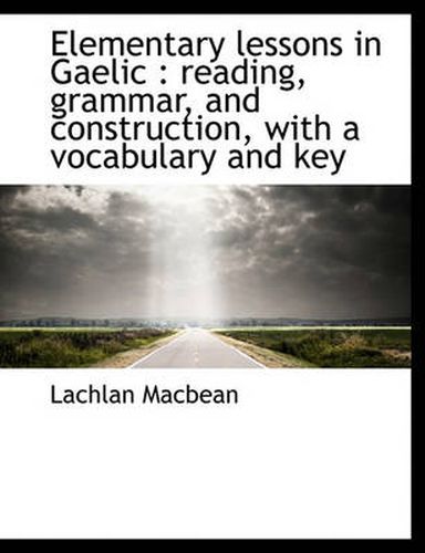 Cover image for Elementary Lessons in Gaelic