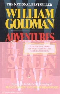 Cover image for Adventures in the Screen Trade: A Personal View of Hollywood and Screenwriting