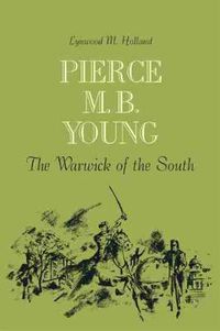 Cover image for Pierce M. B. Young: The Warwick of the South