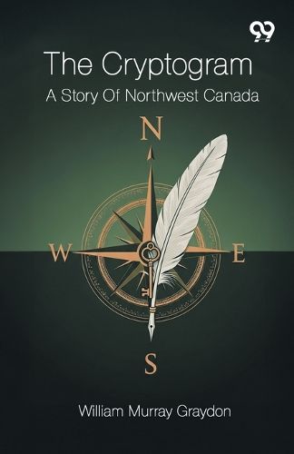 Cover image for The CryptogramA Story Of Northwest Canada (Edition1)
