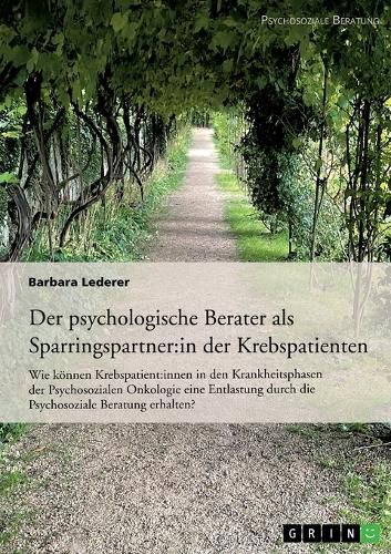 Cover image for Der psychologische Berater als Sparringspartner der Krebspatienten