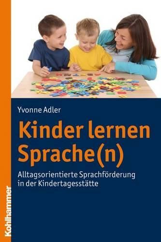 Cover image for Kinder Lernen Sprache(n): Alltagsorientierte Sprachforderung in Der Kindertagesstatte