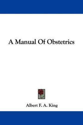Cover image for A Manual of Obstetrics