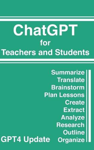 ChatGPT for Teachers and Students