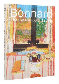 Cover image for Bonnard: The Experience of Seeing