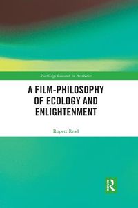 Cover image for A Film-Philosophy of Ecology and Enlightenment