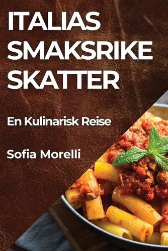 Cover image for Italias Smaksrike Skatter