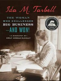 Cover image for Ida M. Tarbell: The Woman Who Challenged Big Business--and Won!