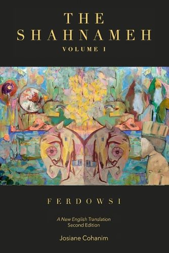 Cover image for The Shahnameh Volume I Second Edition