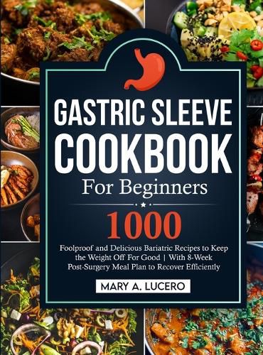 Cover image for Gastric Sleeve Cookbook For Beginners