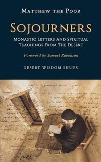 Cover image for Sojourners: Monastic Letters and Spiritual Teachings from the Desert