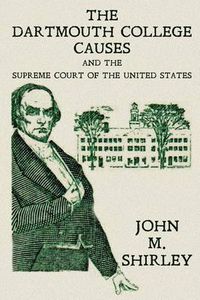 Cover image for The Dartmouth College Causes and the Supreme Court of the United States