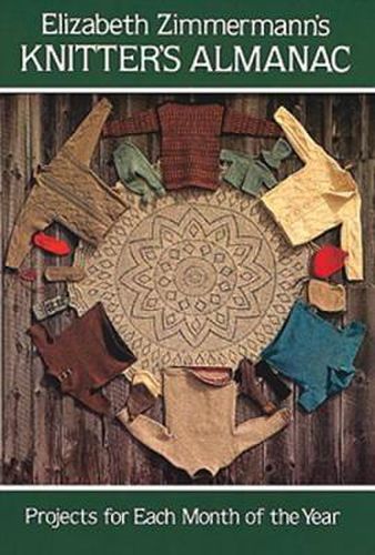 Knitter's Almanac: Projects for Each Month of the Year