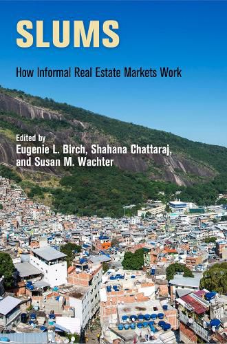 Slums: How Informal Real Estate Markets Work