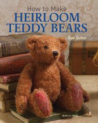 Cover image for How to Make Heirloom Teddy Bears