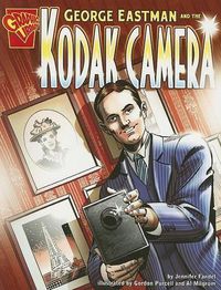 Cover image for George Eastman and the Kodak Camera (Inventions and Discovery)