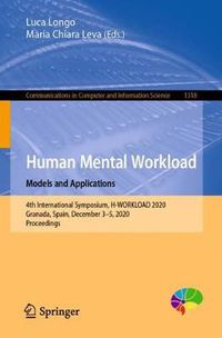 Cover image for Human Mental Workload: Models and Applications: 4th International Symposium, H-WORKLOAD 2020, Granada, Spain, December 3-5, 2020, Proceedings