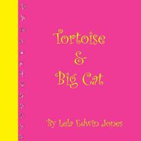 Cover image for Tortoise and Big Cat