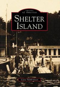 Cover image for Shelter Island: A Nostalgic Journey