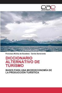 Cover image for Diccionario Alternativo de Turismo