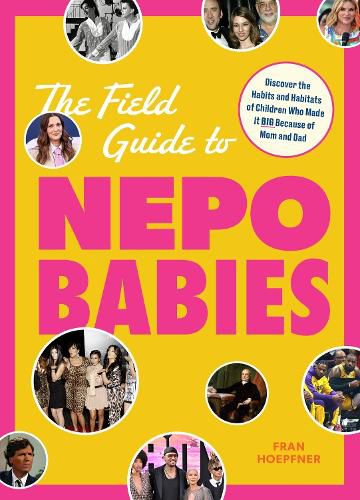 Cover image for The Field Guide to Nepo Babies