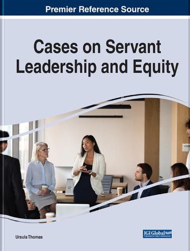 Cover image for Cases on Servant Leadership and Equity
