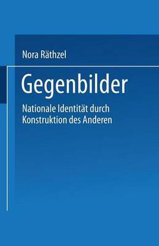 Cover image for Gegenbilder: Nationale Identitaten Durch Konstruktion Der Anderen